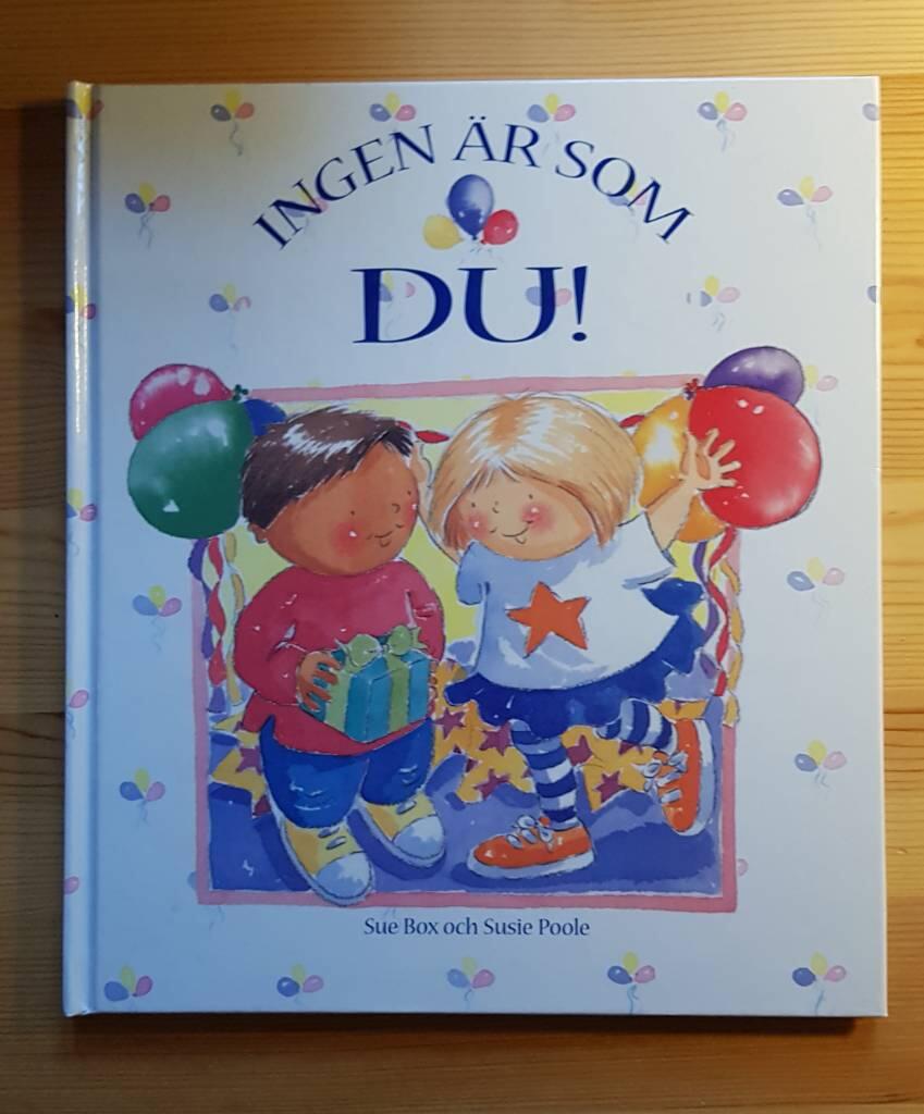 Ingen &auml;r som du!