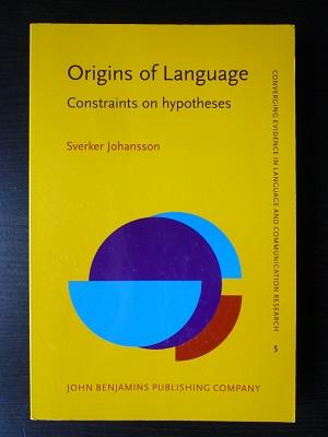 Origins of language : constraints on hypotheses