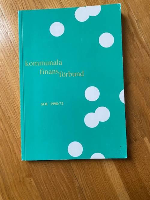 Kommunala finansf&ouml;rbund [Elektronisk resurs] bet&auml;nkande