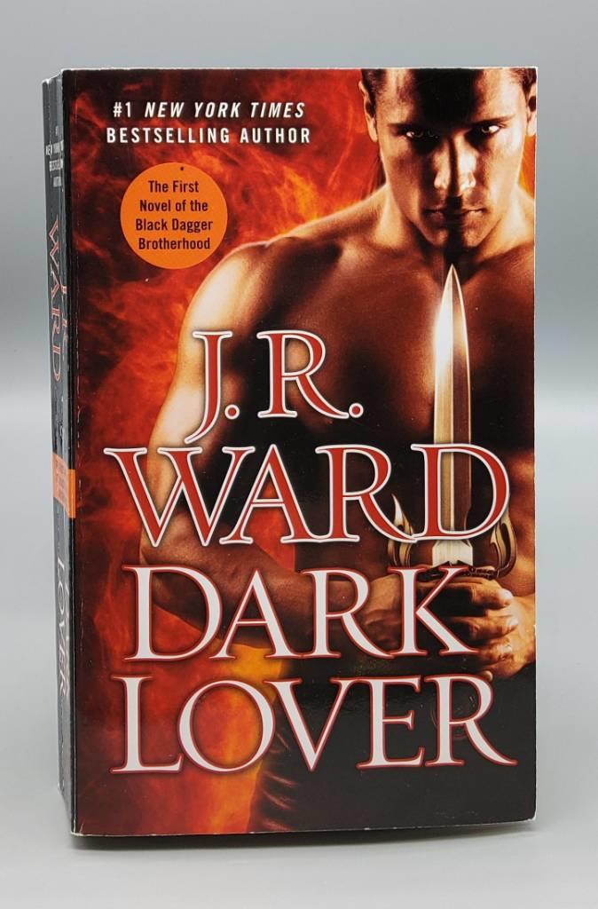 Dark lover - the first novel of the Black Dagger Brotherhood