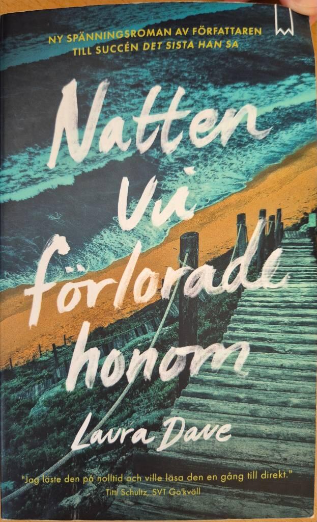 Natten vi förlorade honom