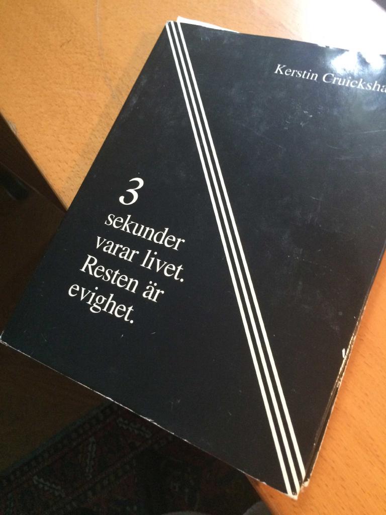 Tre sekunder varar livet, resten &auml;r evighet