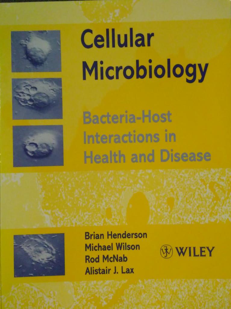 Cellular Microbiology: Bacteria-Host Interactions in Health and Disease