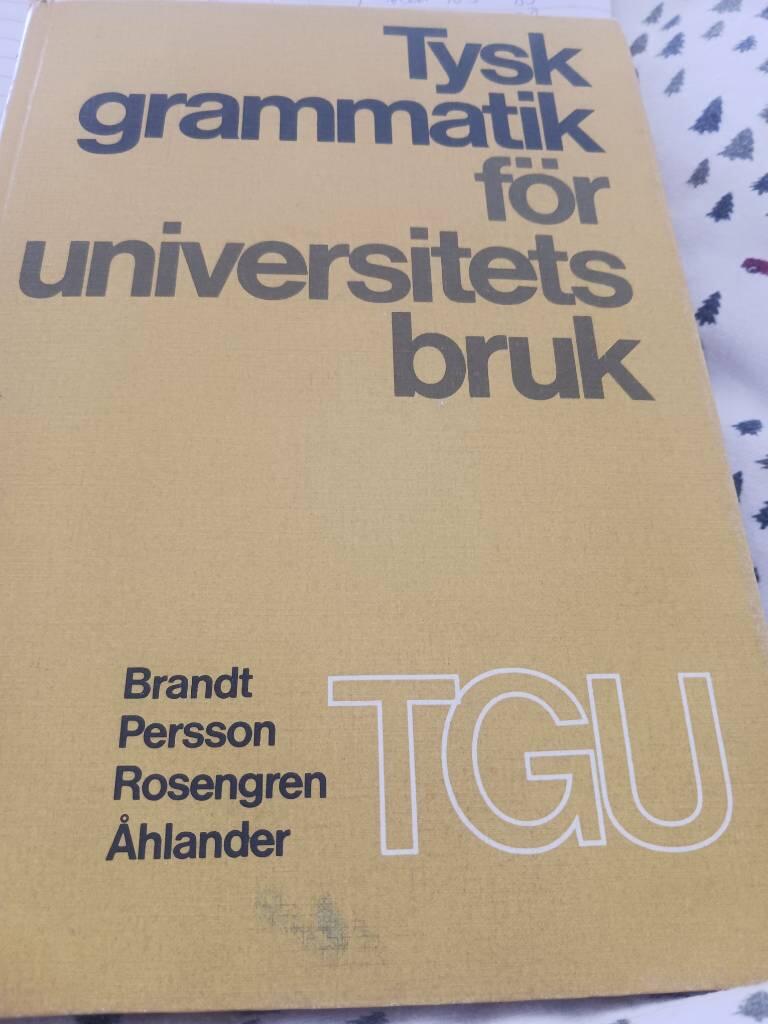 Tysk grammatik för universitetsbruk : [TGU]