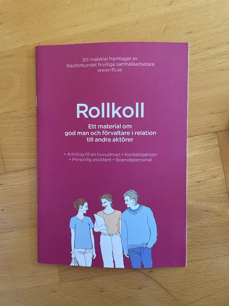 Rollkoll : ett material om god man och f&ouml;rvaltare i relation till andra akt&ouml;rer