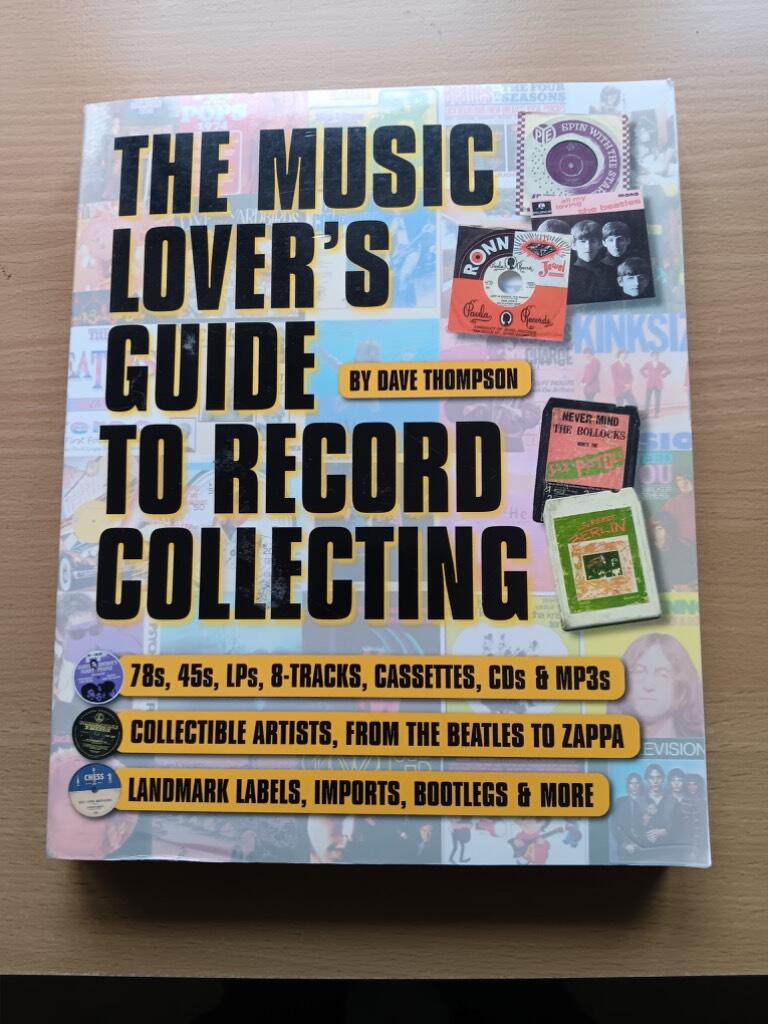 The Music Lover's Guide to Record Collecting [Elektronisk resurs]
