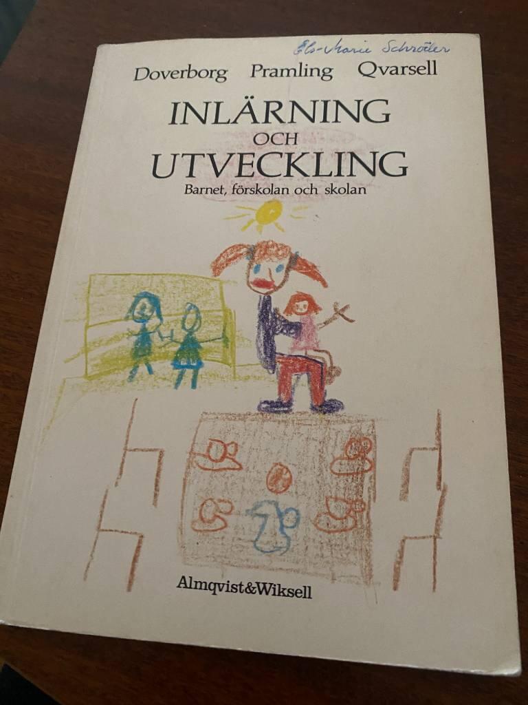 Inl&auml;rning och utveckling : barnet, f&ouml;rskolan och skolan
