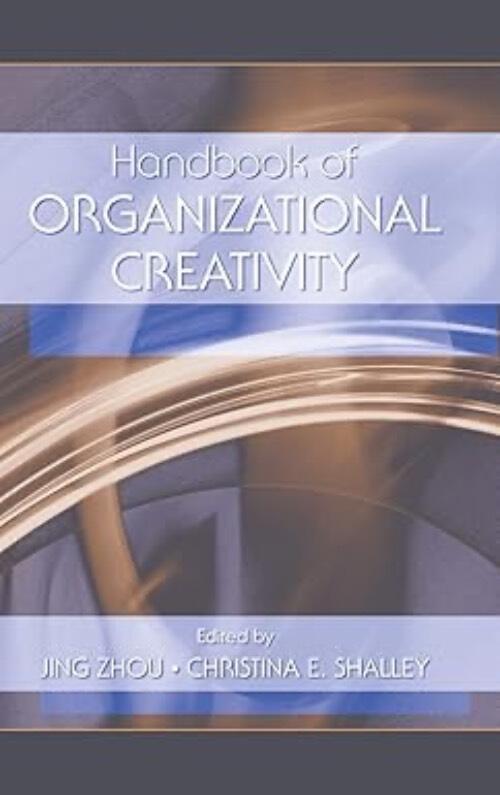 Handbook of organizational creativity