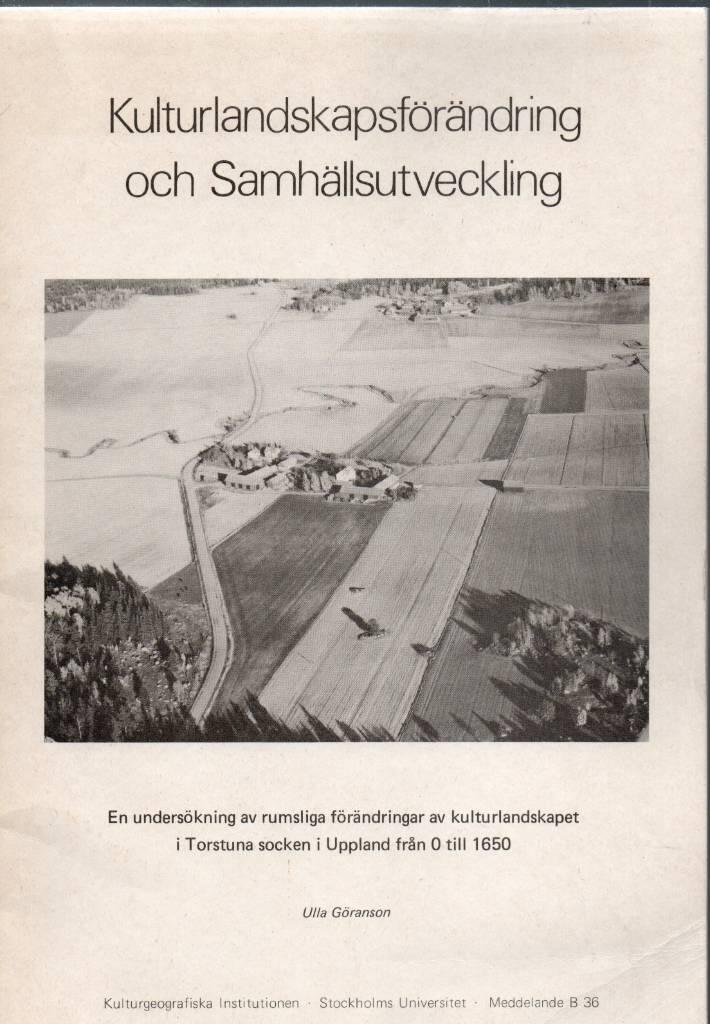 Kulturlandskapsf&ouml;r&auml;ndring och samh&auml;llsutveckling : en unders&ouml;kning av rumsliga f&ouml;r&auml;ndringar av kulturlandskapet i Torstuna socken i Uppland fr&aring;n 0 till 1650 = [Landscape changes and social development] : [an investigation of spatial changes in the landsca