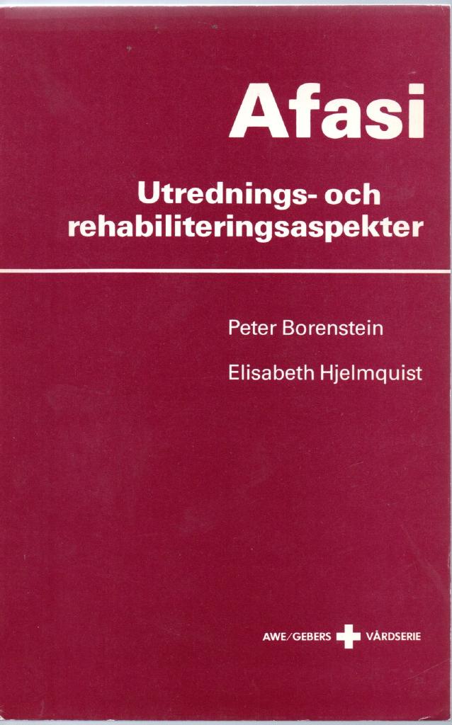 Afasi : utrednings- och rehabiliteringsaspekter