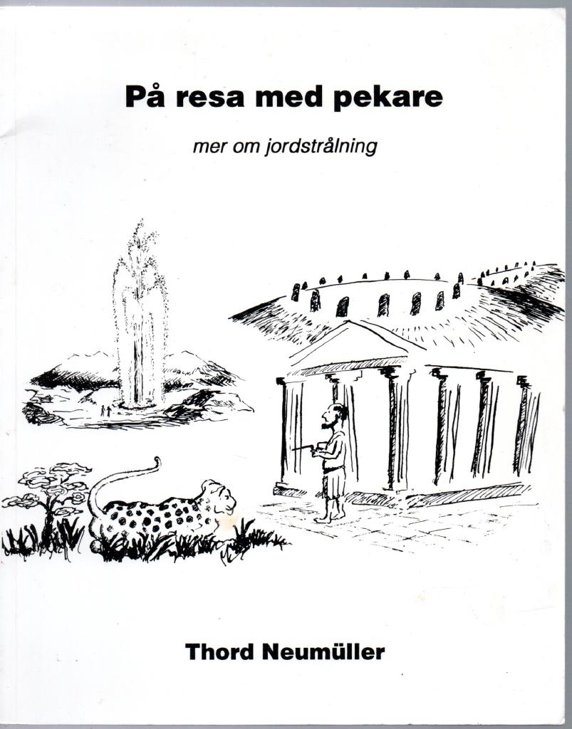 På resa med pekare : mer om jordstrålning