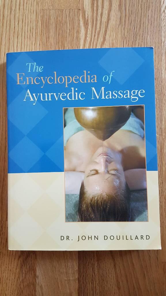 The encyclopedia of ayurvedic massage