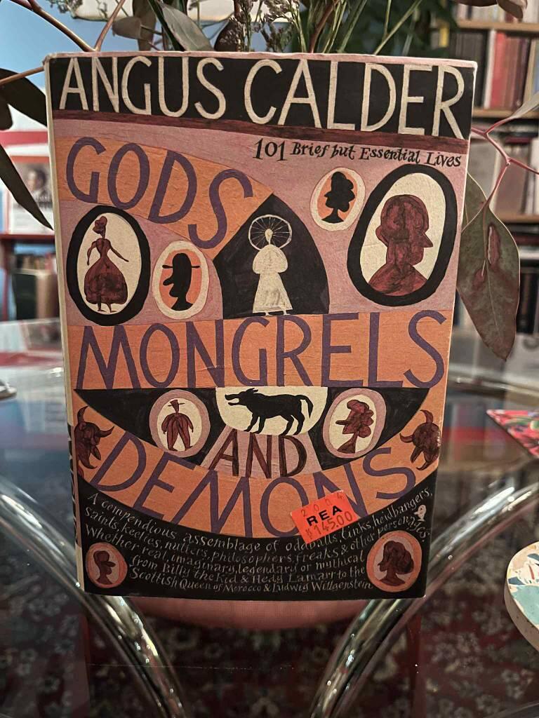 Gods, mongrels and demons : 101 brief but essential lives