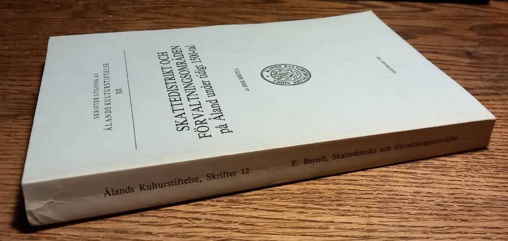 Skattedistrikt och f&ouml;rvaltningsomr&aring;den p&aring; &Aring;land under tidigt 1500-tal