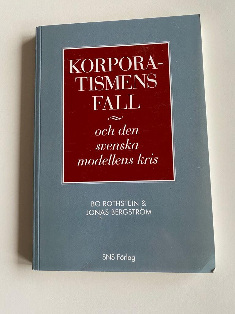 Korporatismens fall och den svenska modellens kris