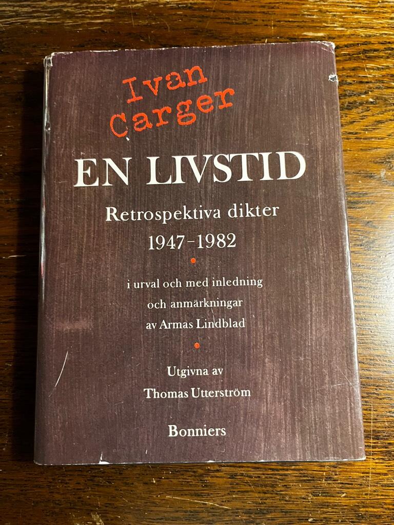 En livstid : retrospektiva dikter 1947-1982