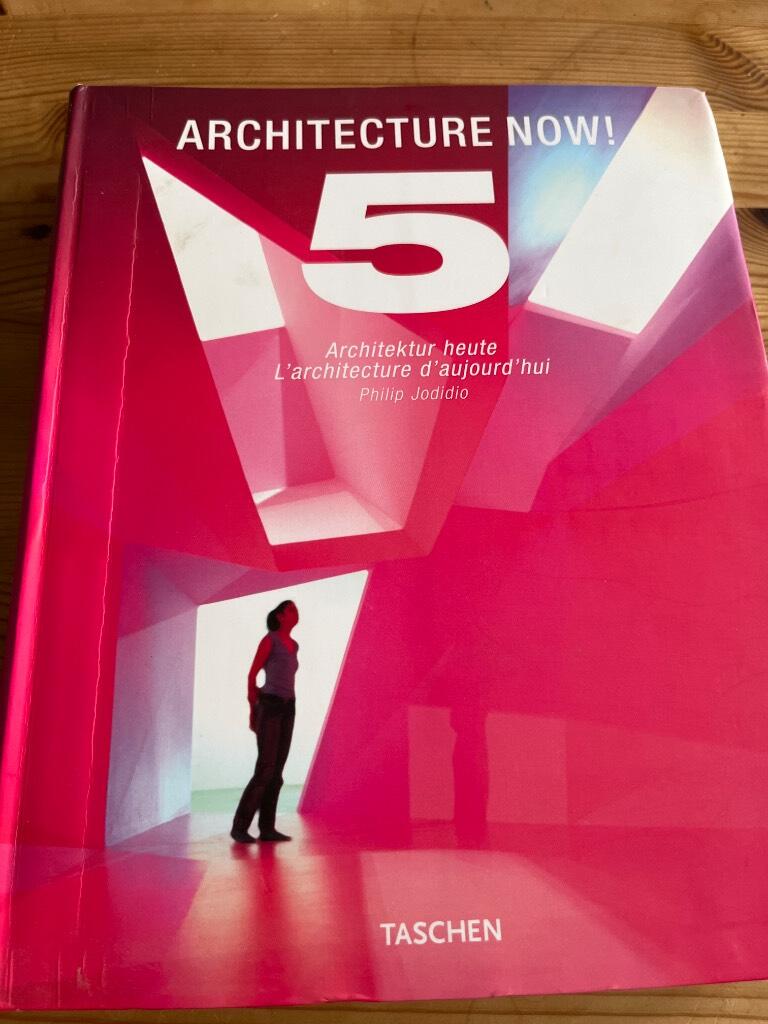 Architecture now! - Architektur heute = L'architecture d'aujourd'hui