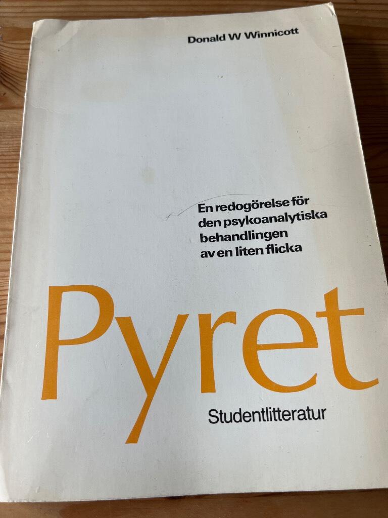Pyret : en redog&ouml;relse f&ouml;r den psykoanalytiska behandlingen av en liten flicka