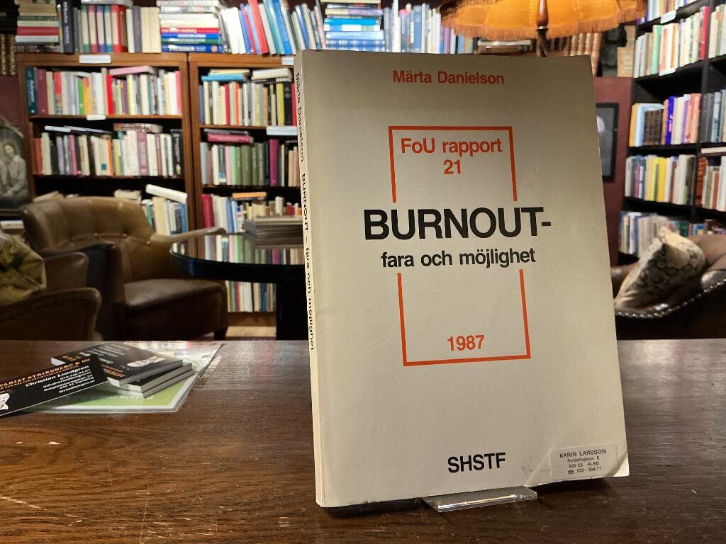 Burnout : fara och m&ouml;jlighet