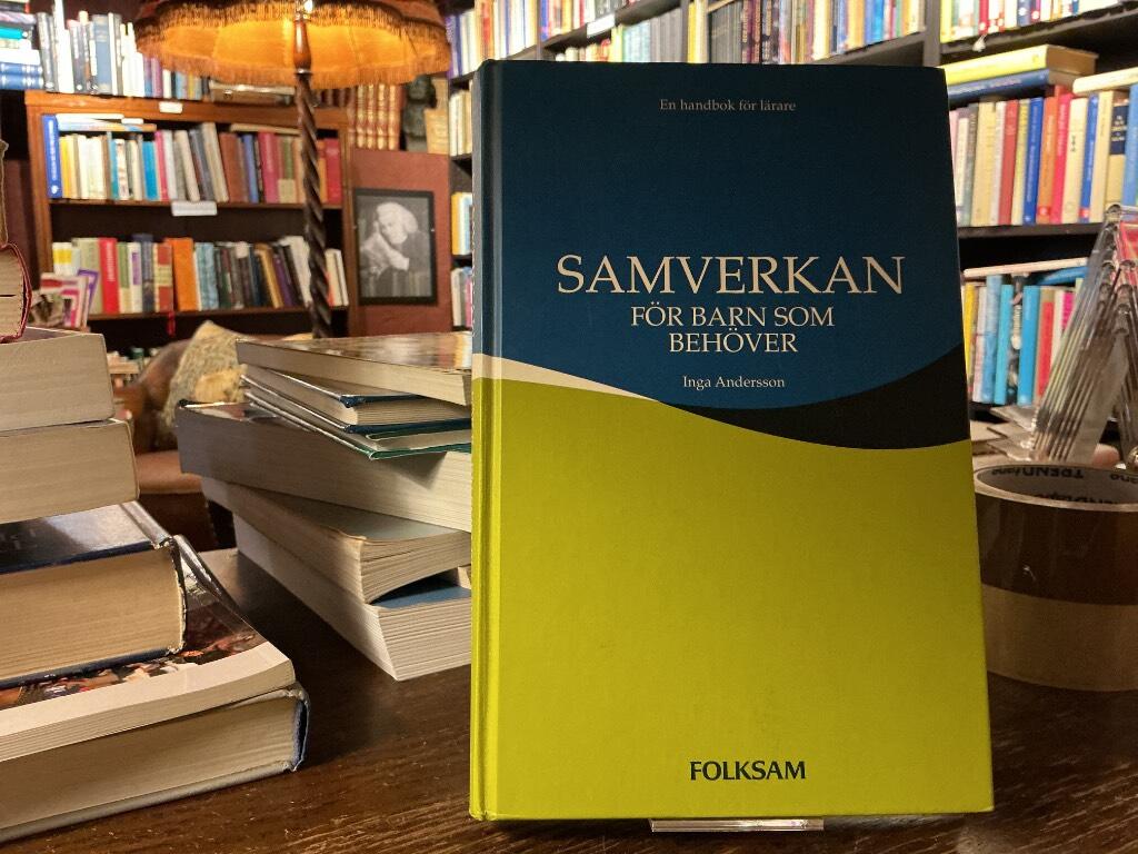 Samverkan f&ouml;r barn som beh&ouml;ver : en handbok f&ouml;r l&auml;rare