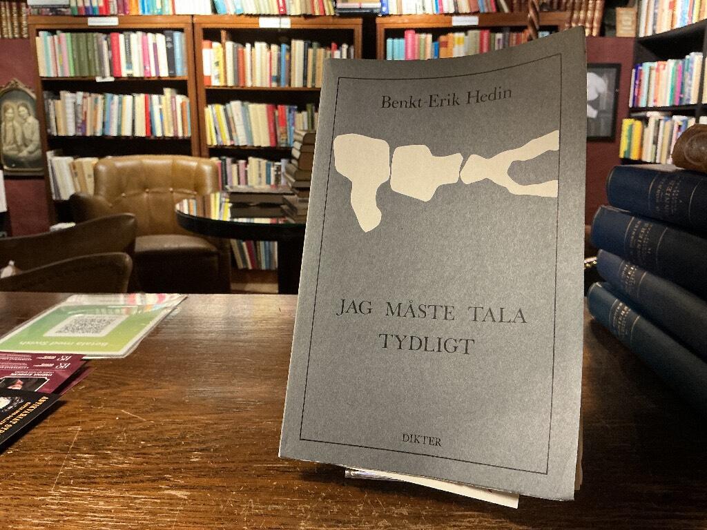 Jag m&aring;ste tala tydligt : dikter