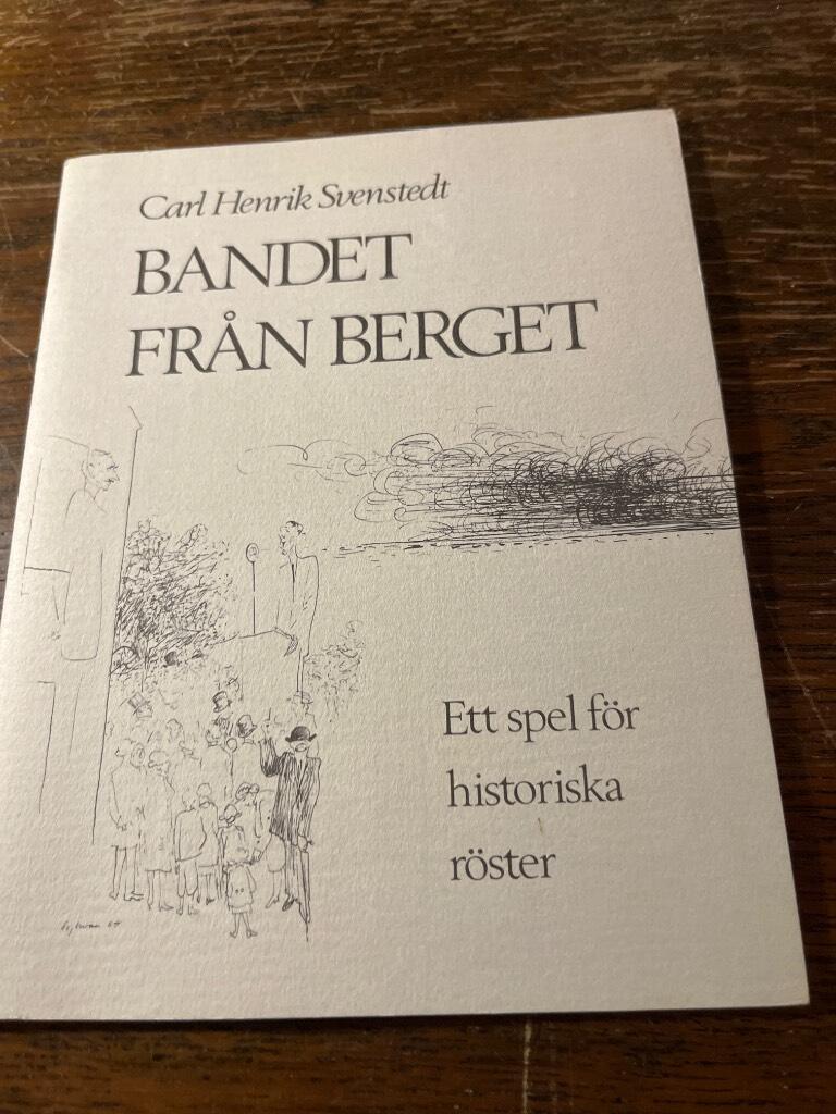 Bandet fr&aring;n berget - [ett spel f&ouml;r historiska r&ouml;ster]