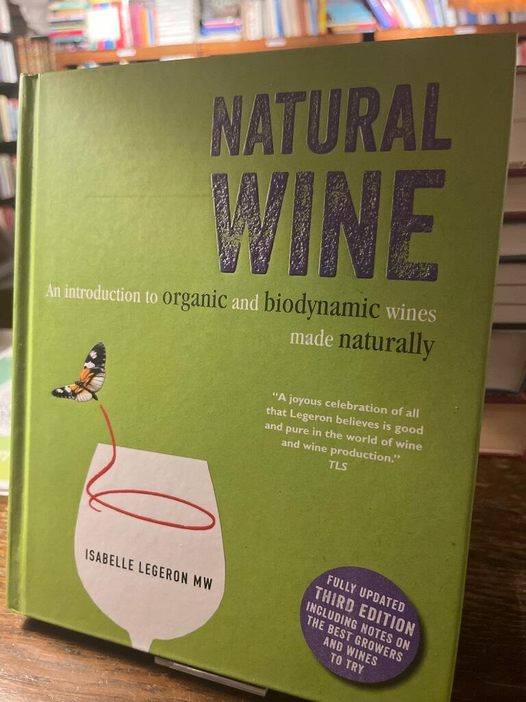 Natural wine - An introduction to organic and biodynamic wines made naturally