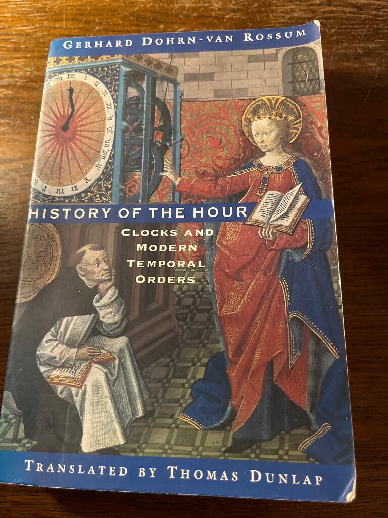 History of the hour : clocks and modern temporal orders