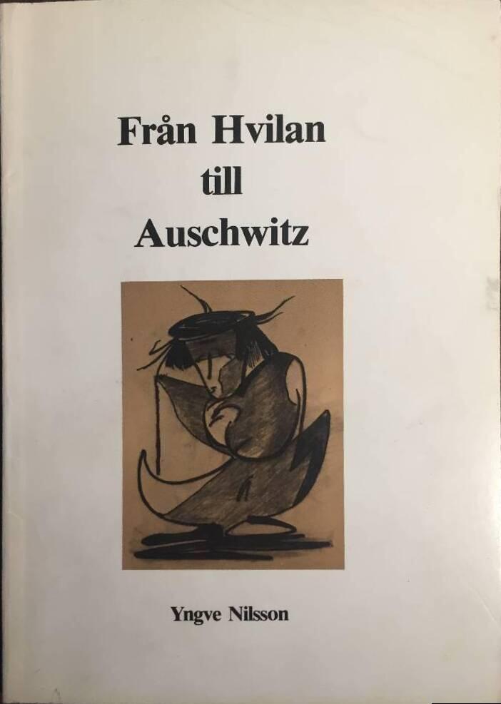 Fr&aring;n Hvilan till Auschwitz