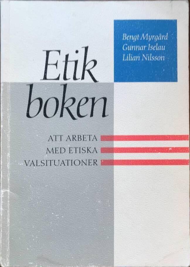 Etikboken : att arbeta med etiska valsituationer
