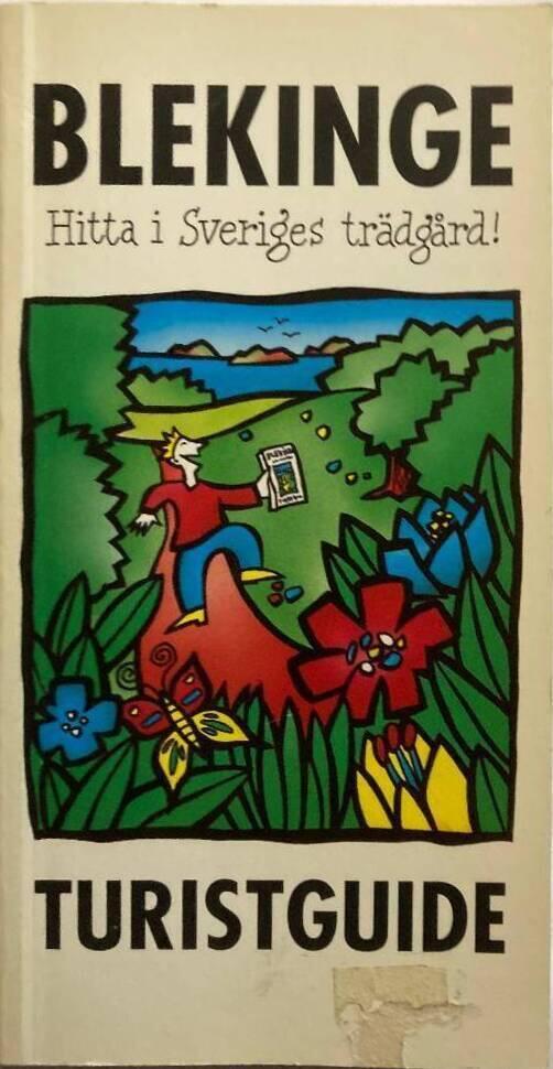 Blekinge turistguide : hitta i Sveriges tr&auml;dg&aring;rd!