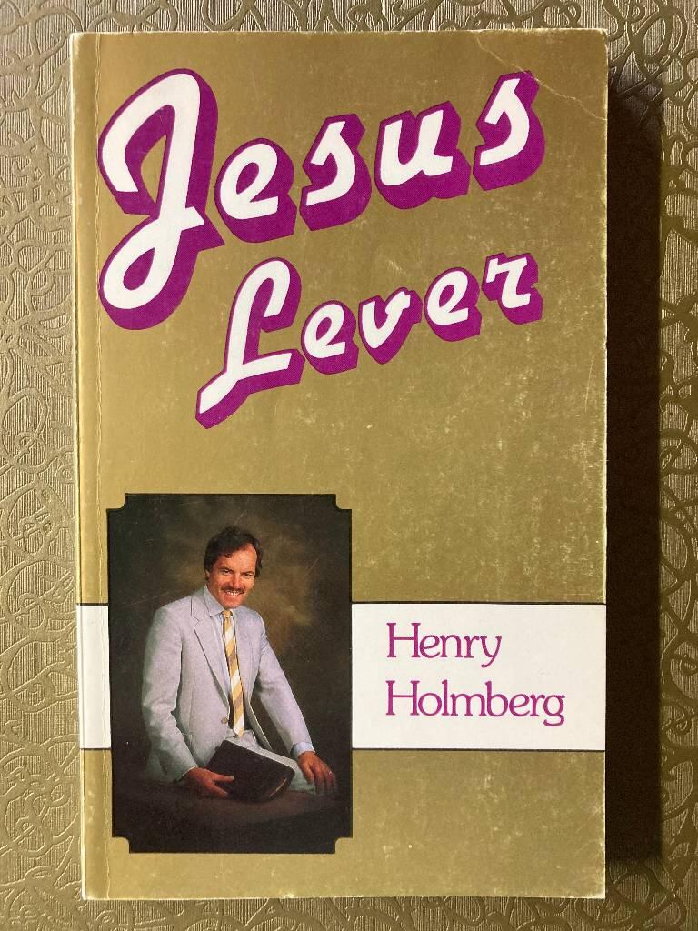 Jesus lever! : Henry Holmberg