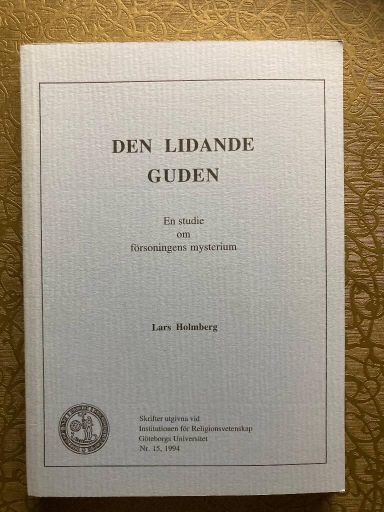 Den lidande guden : en studie om f&ouml;rsoningens mysterium