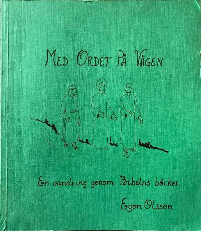 Med ordet p&aring; v&auml;gen : en vandring genom Bibelns b&ouml;cker