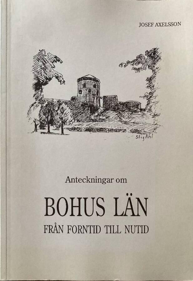Anteckningar om Bohus län : från forntid till nutid