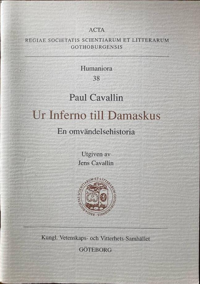 Ur Inferno till Damaskus : en omvändelsehistoria
