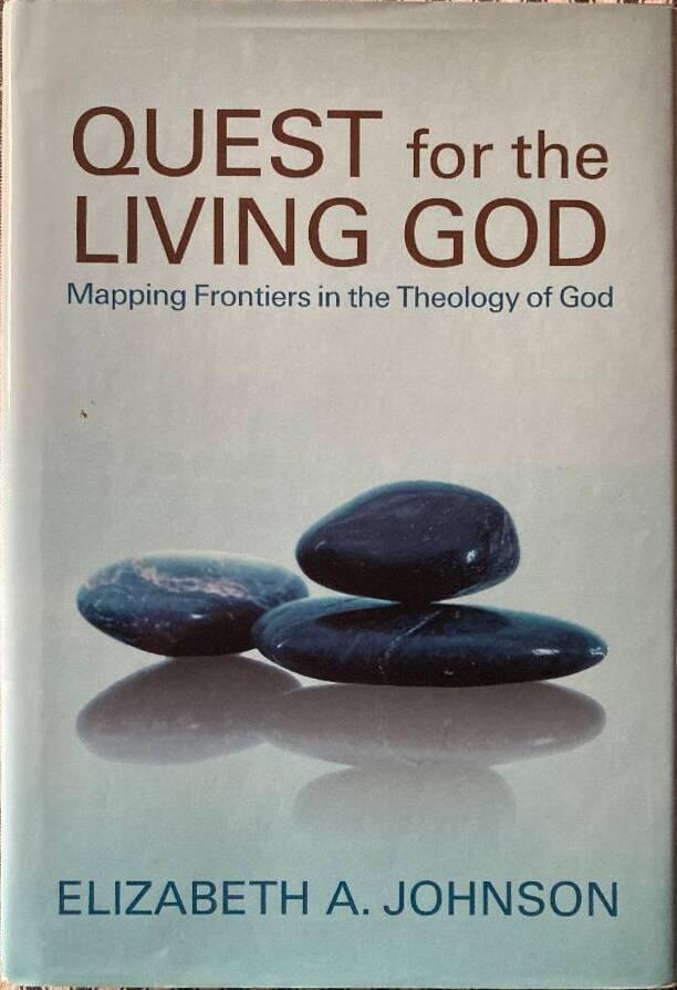 Quest for the Living God: Mapping Frontiers in the Theology of God [Elektronisk resurs]