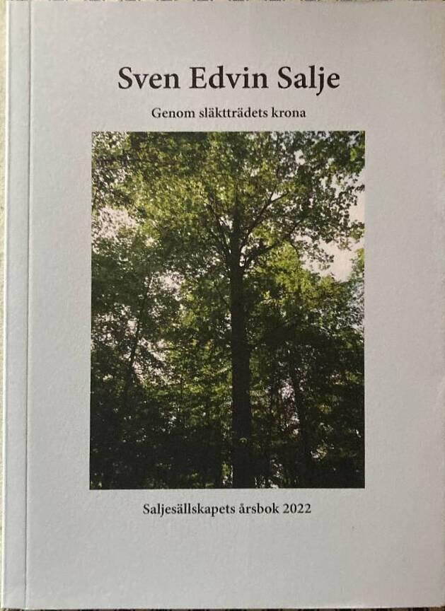 Sven Edvin Salje - genom sl&auml;kttr&auml;dets krona