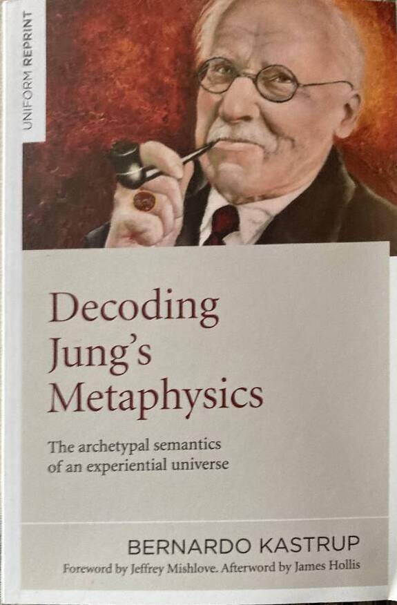Decoding Jung's metaphysics - the archetypal semantics of an experiential universe