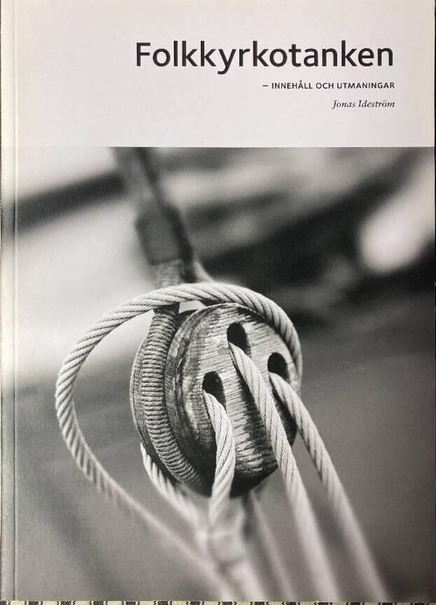 Folkkyrkotanken - inneh&aring;ll och utmaningar : en &ouml;versikt av studier under 2000-talet
