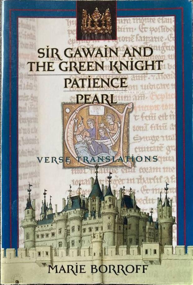 Sir Gawain and the green knight, Patience, and Pearl - verse translations