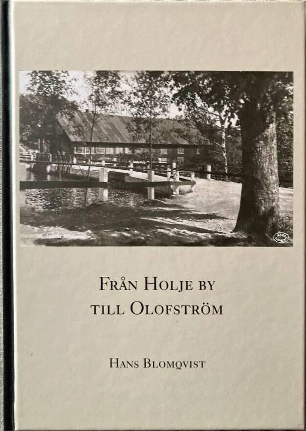 Fr&aring;n Holje by till Olofstr&ouml;m