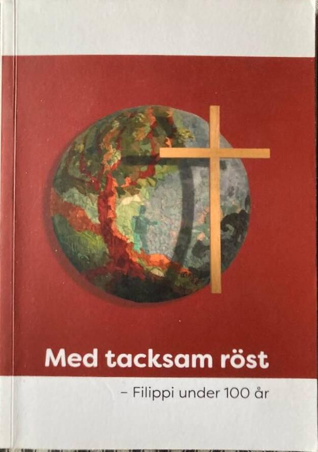 Med tacksam r&ouml;st - Filippi under 100 &aring;r