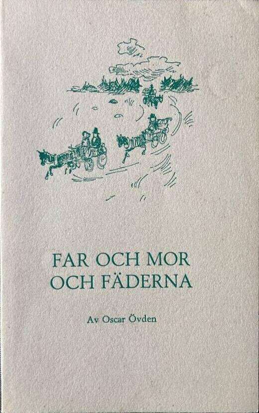 Far och mor och f&auml;derna