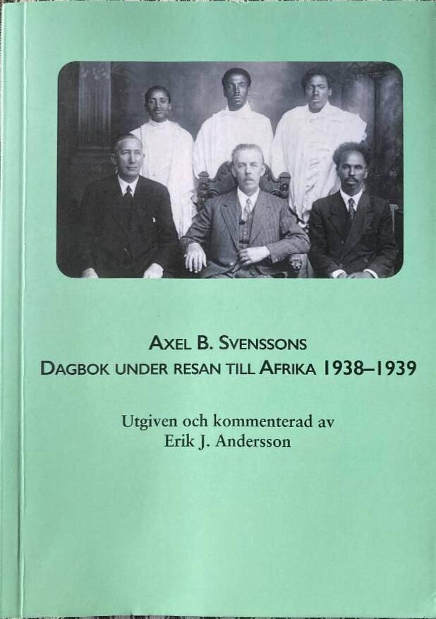Axel B. Svenssons dagbok under resan till Afrika 1938-1939
