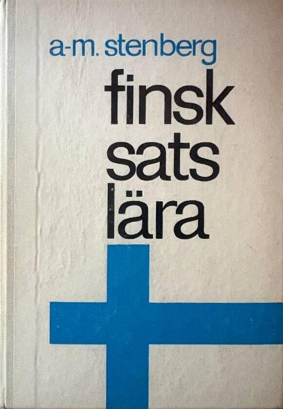 Finsk satsl&auml;ra : f&ouml;r skolornas h&ouml;gre stadier och f&ouml;r sj&auml;lvstudier