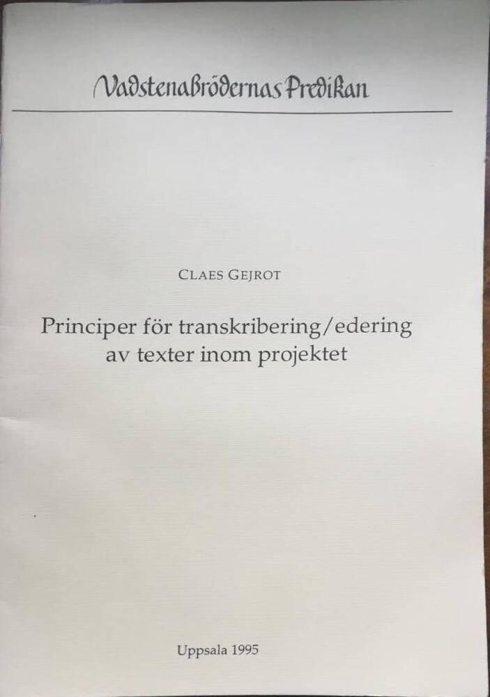 Principer f&ouml;r transkribering/edering av texter inom projektet