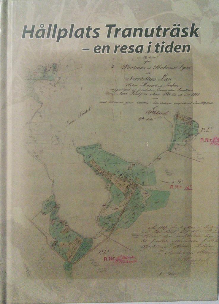 H&aring;llplats Tranutr&auml;sk : en resa i tiden