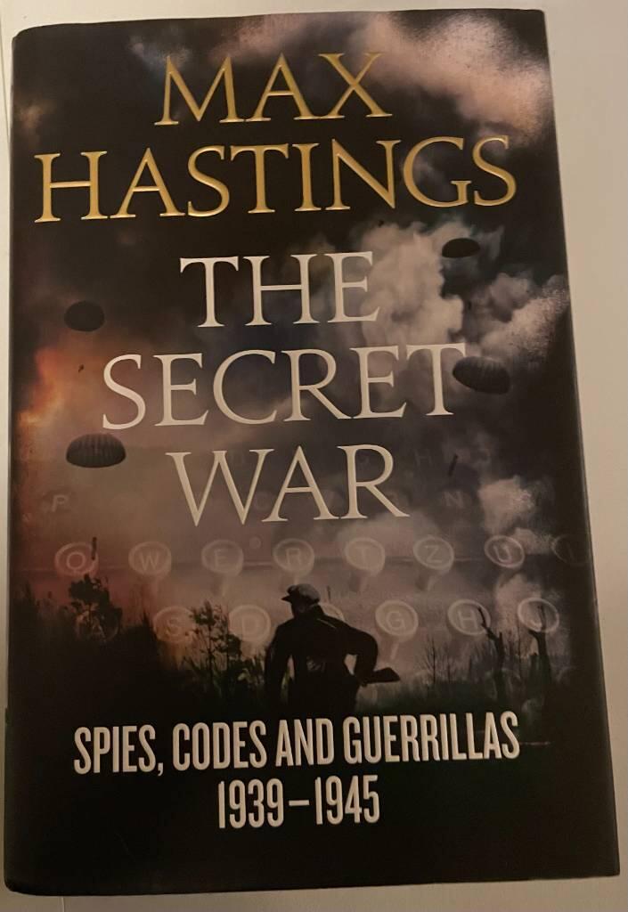 The secret war : spies, codes and guerillas 1939-45