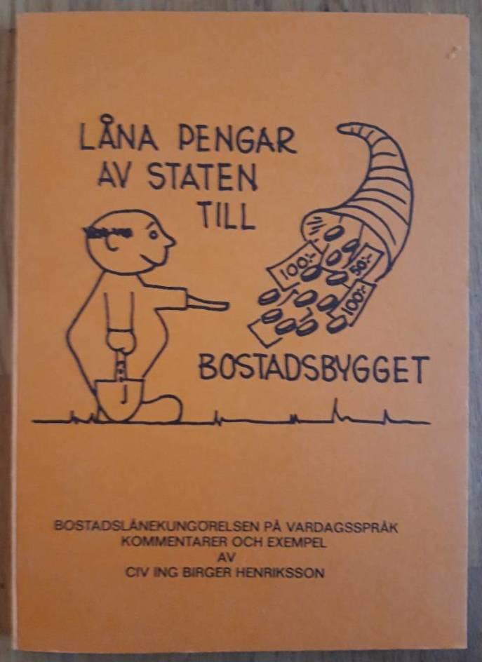 L&aring;na pengar av staten till bostadsbygget
